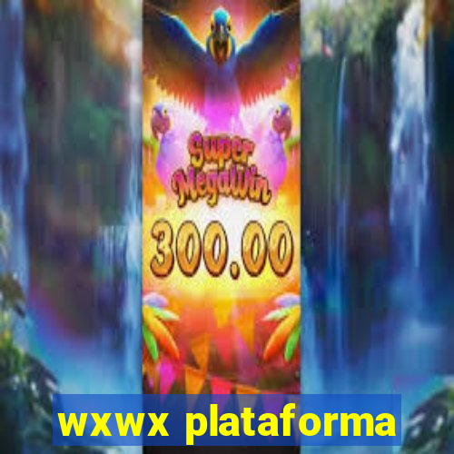 wxwx plataforma